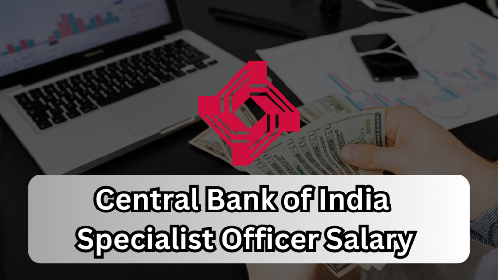 Central Bank of India SO Salary