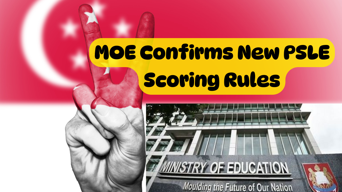 MOE Confirms New PSLE Scoring Rules What Parents Must Know
