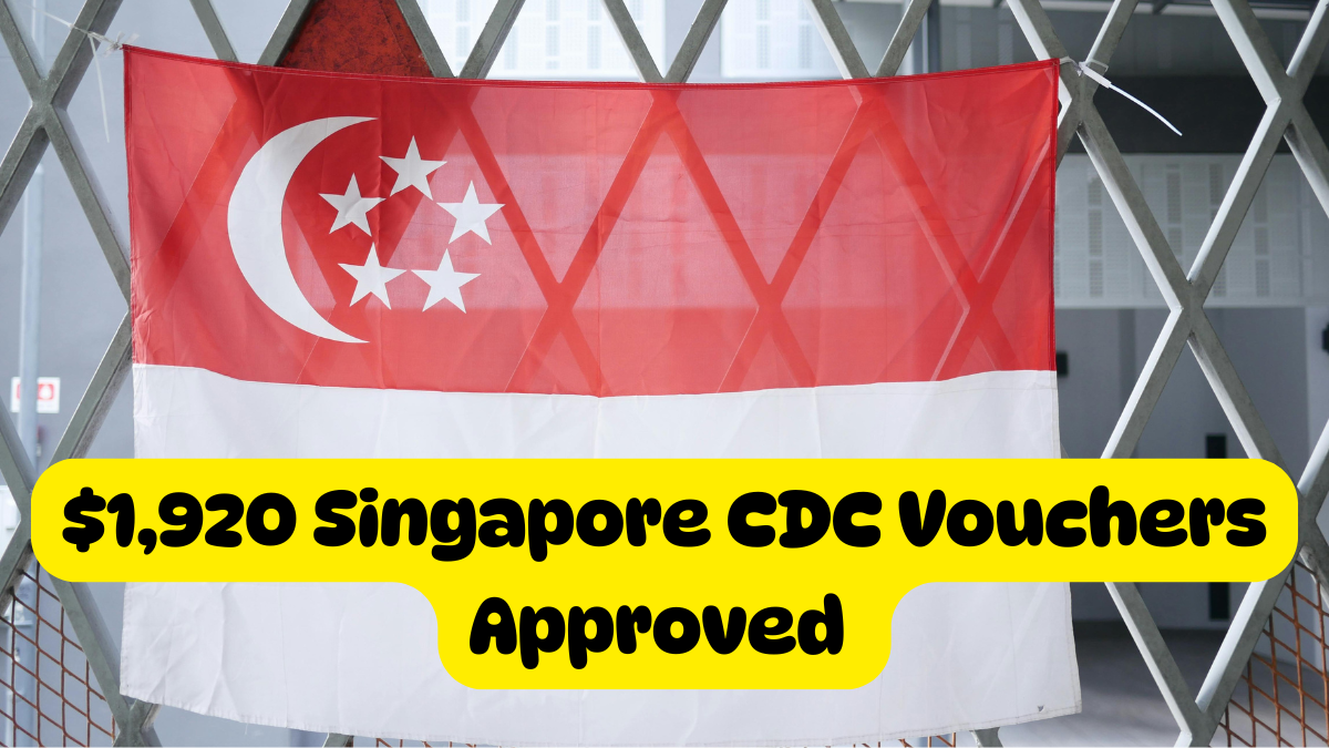 $1,920 Singapore CDC Vouchers Approved Claim Before Deadline