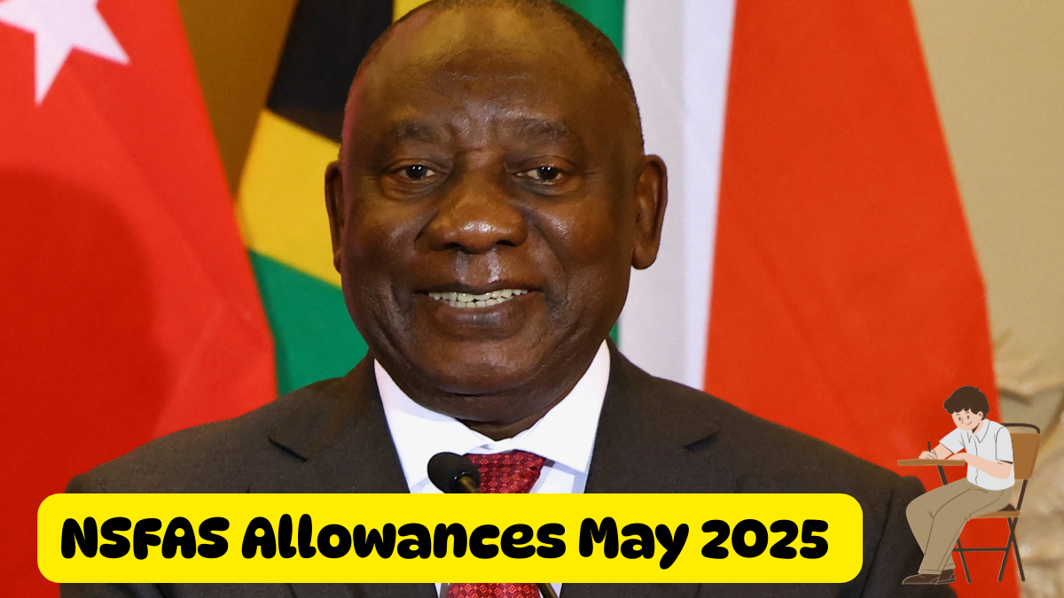 NSFAS Allowances May 2025 Complete Payment List