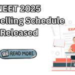 NEET 2025 Counselling Schedule Released – Check Seat Matrix & Registration Steps