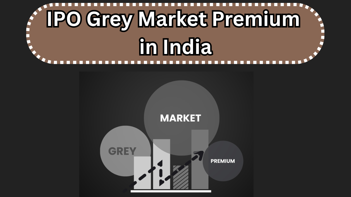 IPO Grey Market Premium in India - 2025 Top GMP Trends & Analysis